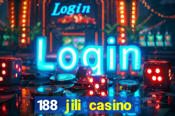 188 jili casino login register philippines