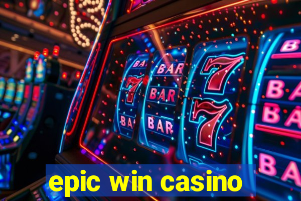 epic win casino