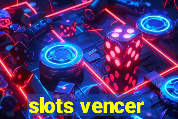 slots vencer