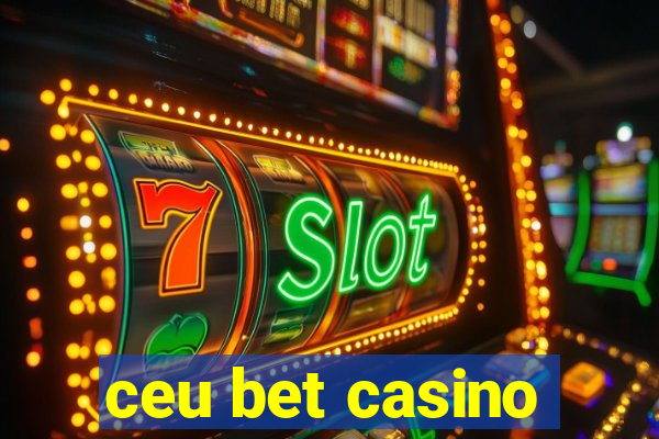 ceu bet casino