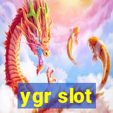 ygr slot