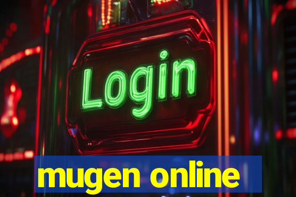 mugen online