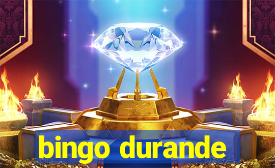 bingo durande