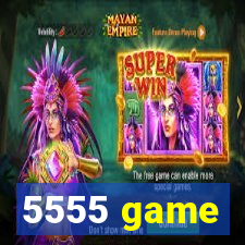 5555 game