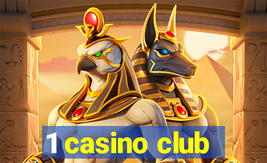 1 casino club