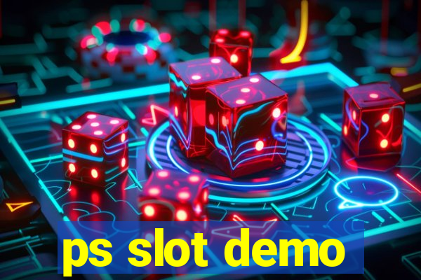 ps slot demo