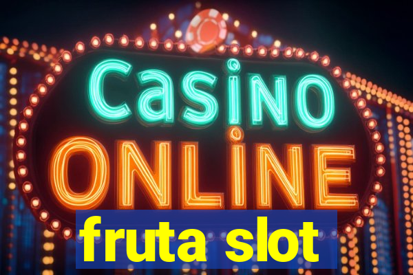 fruta slot