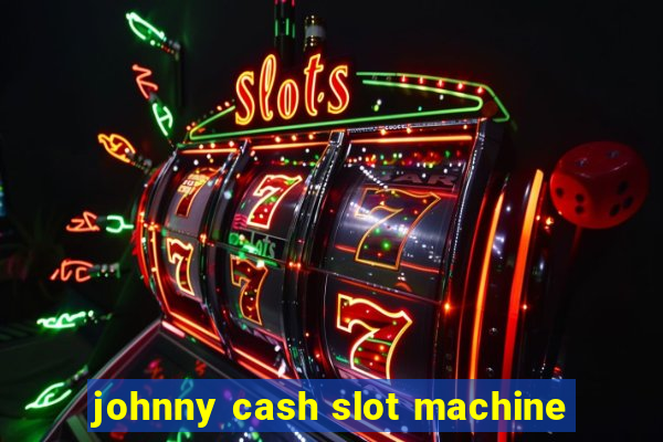 johnny cash slot machine