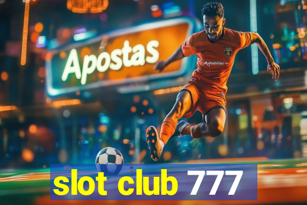 slot club 777