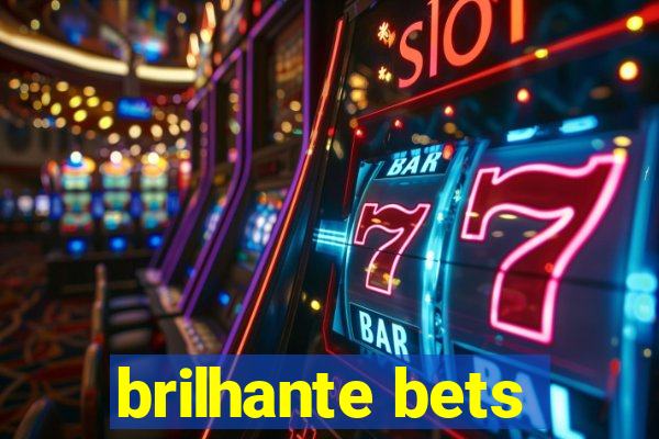 brilhante bets