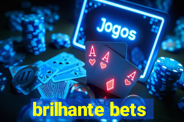 brilhante bets