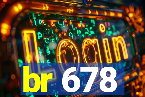 br 678