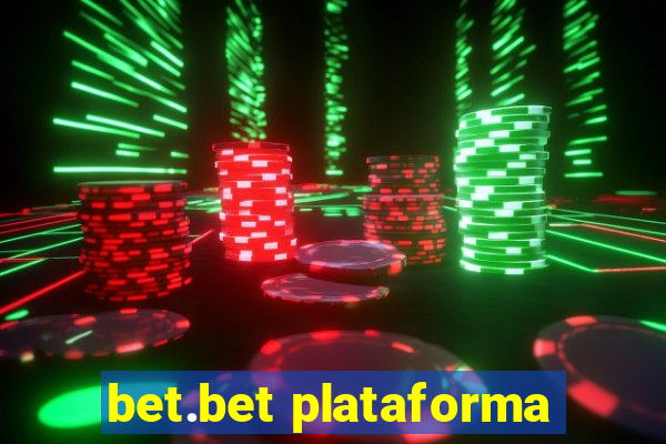 bet.bet plataforma