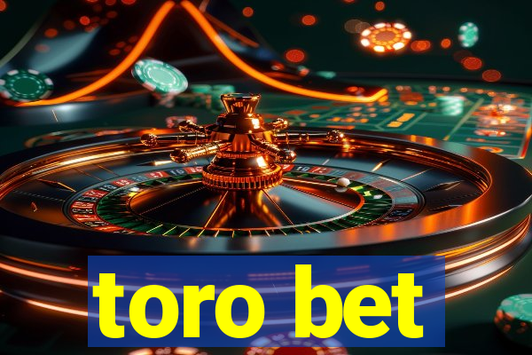 toro bet