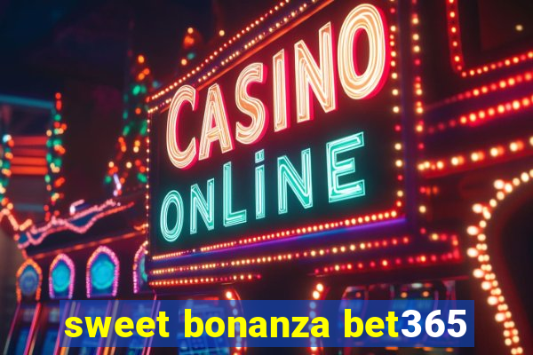 sweet bonanza bet365