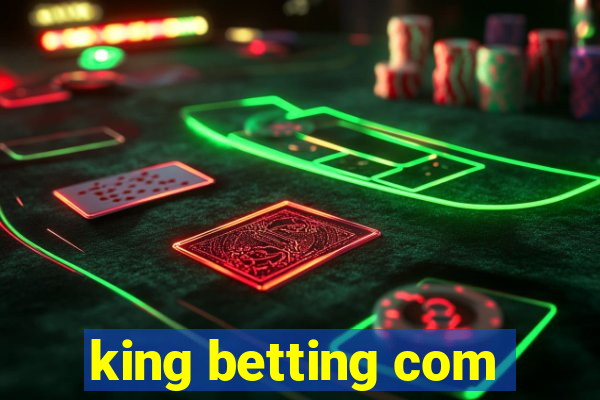 king betting com