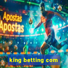 king betting com