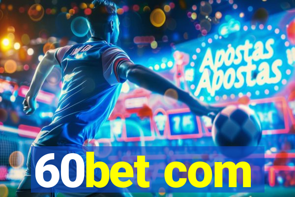 60bet com