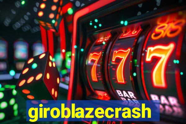 giroblazecrash