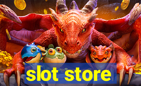 slot store