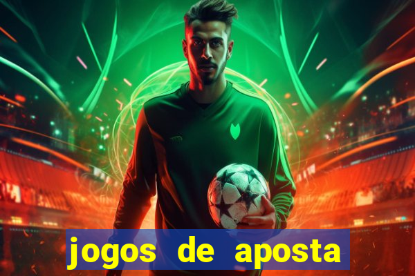 jogos de aposta para ganhar dinheiro