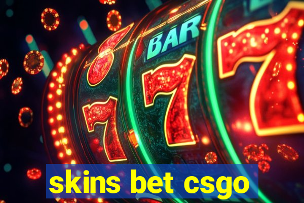 skins bet csgo