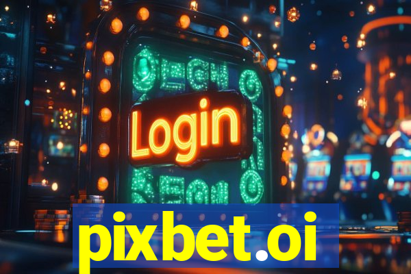 pixbet.oi