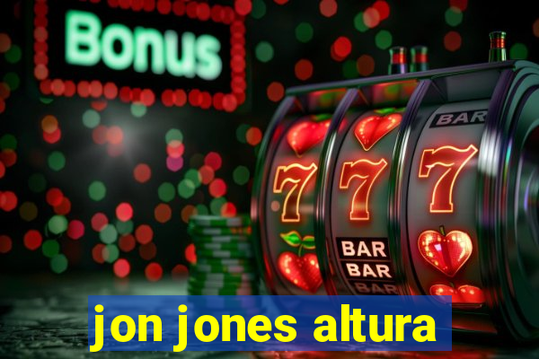 jon jones altura