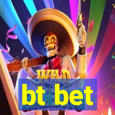 bt bet