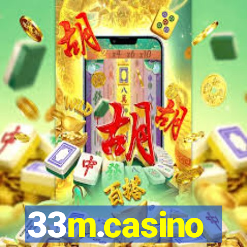 33m.casino