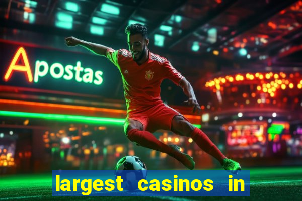 largest casinos in the united states