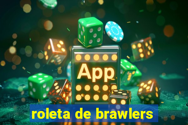 roleta de brawlers