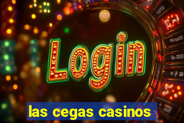 las cegas casinos