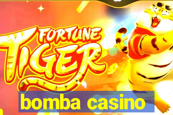 bomba casino