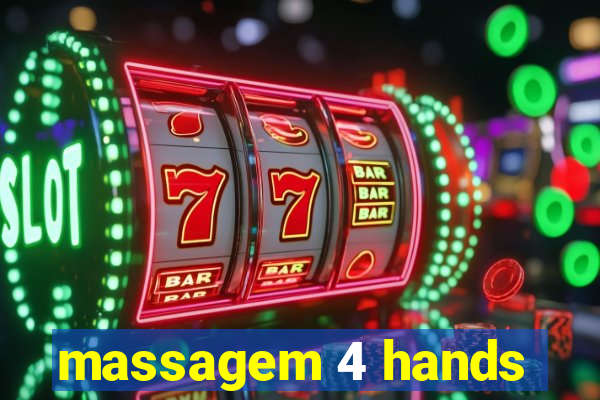 massagem 4 hands