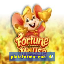 plataforma que dá dinheiro para jogar