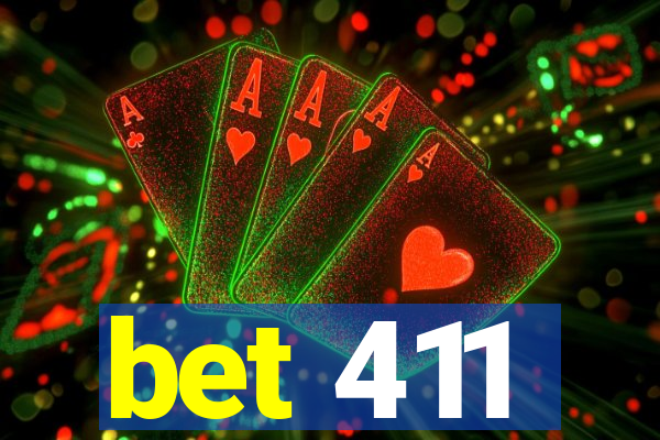 bet 411