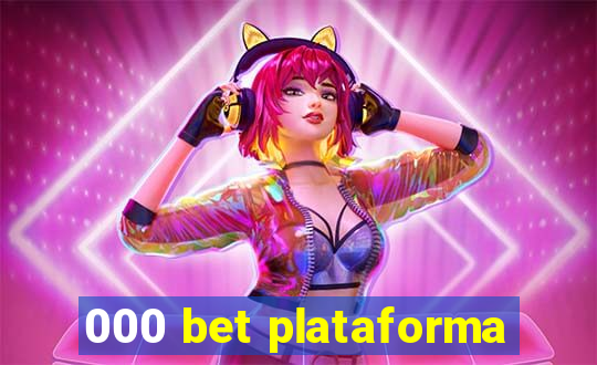 000 bet plataforma