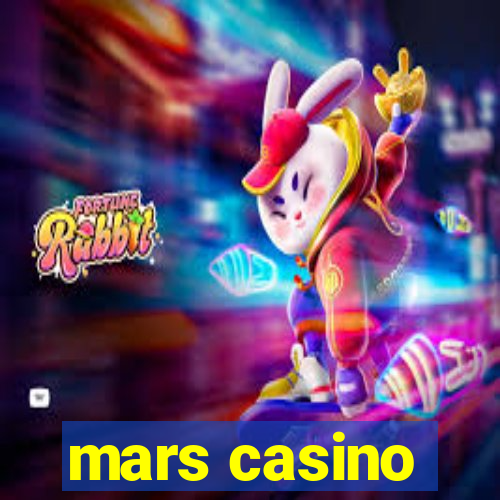 mars casino