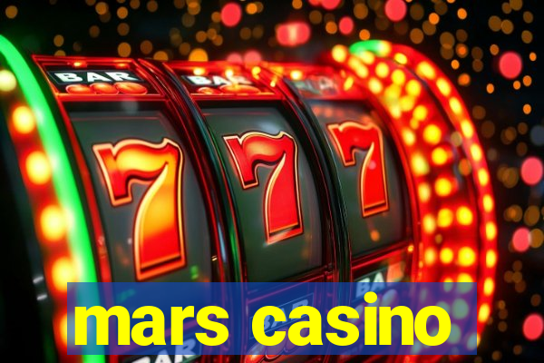 mars casino