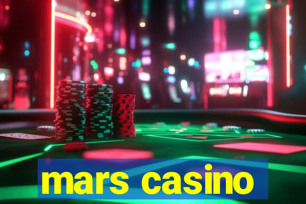 mars casino