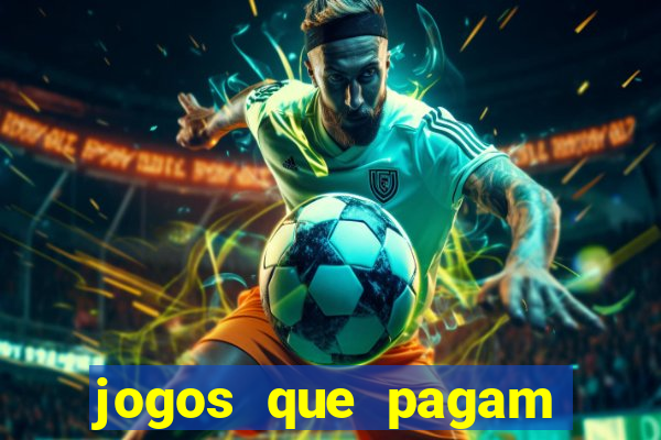 jogos que pagam dinheiro de verdade 2023