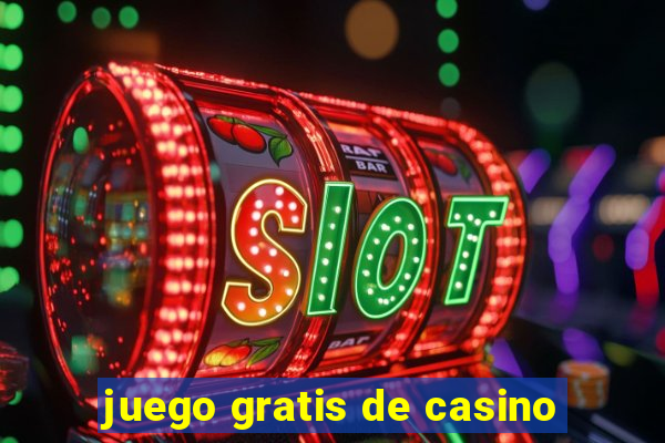 juego gratis de casino