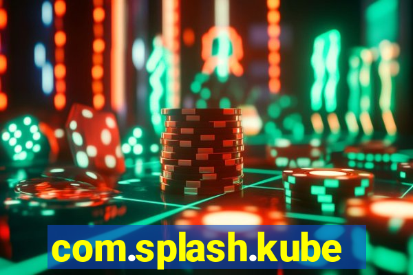 com.splash.kubetcontrollight186.