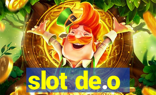 slot de.o