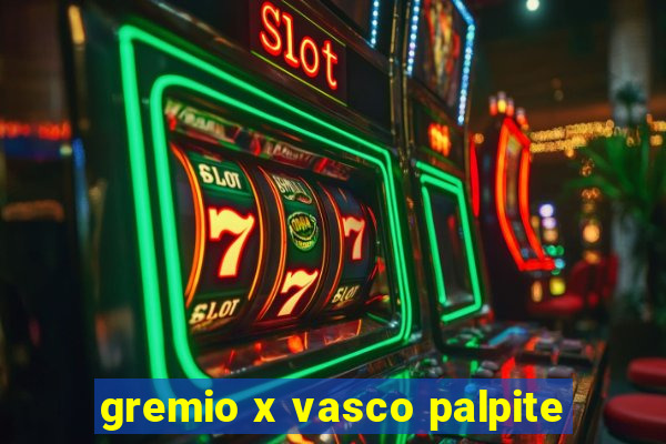 gremio x vasco palpite