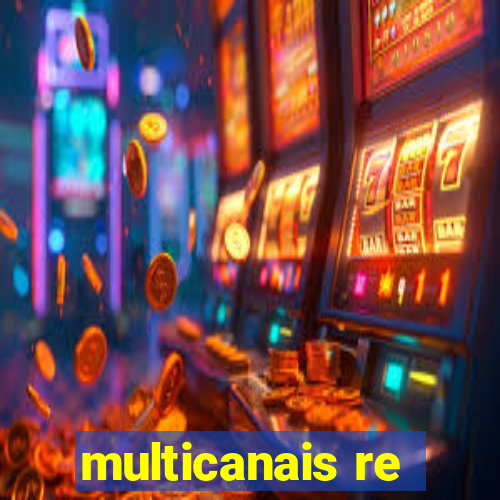 multicanais re