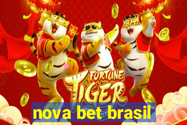 nova bet brasil