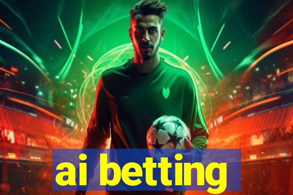 ai betting