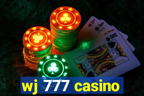 wj 777 casino